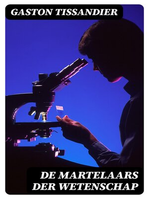 cover image of De martelaars der wetenschap